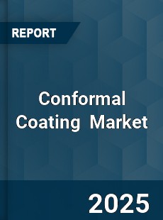 Global Conformal Coating Market