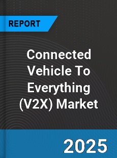 COVID 19 Outbreak Global Connected Vehicle To Everything Industry