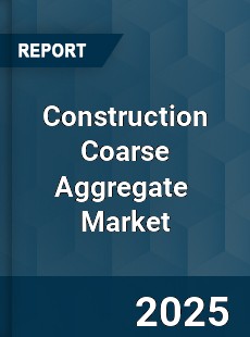 Construction Coarse Aggregate Global and China Top Players Market