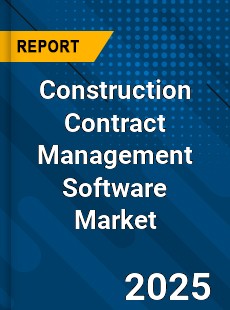 Construction Contract Management Software Global and China Top Players Market