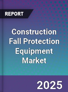 Global Construction Fall Protection Equipment Market