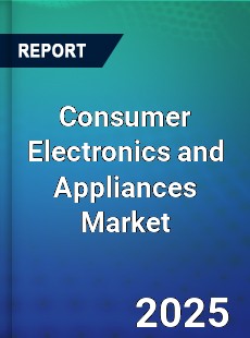 Global Consumer Electronics and Appliances Market