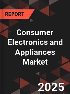 Global Consumer Electronics and Appliances Industry