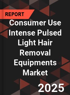 Global Consumer Use Intense Pulsed Light Hair Removal Equipments Professional Survey Report