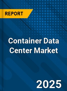 Container Data Center Market