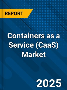 Global Containers as a Service Market