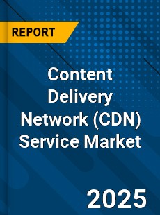Global Content Delivery Network Service Industry