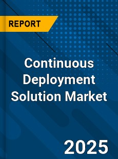 Global Continuous Deployment Solution Market