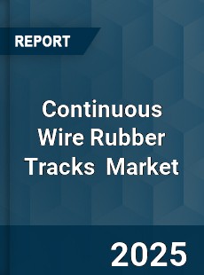 Global Continuous Wire Rubber Tracks Industry
