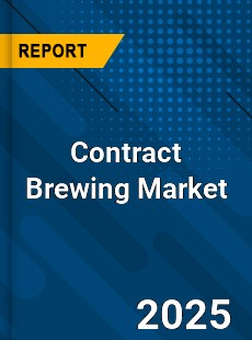 Contract Brewing Market