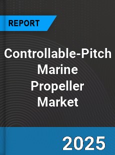 Controllable Pitch Marine Propeller Global and China Top Players Market