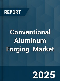 Conventional Aluminum Forging Global and China Top Players Market
