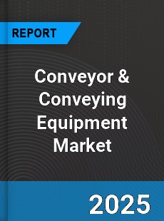 Global Conveyor amp Conveying Equipment Industry