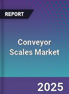 Conveyor Scales Global Market