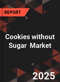 Global Cookies without Sugar Industry