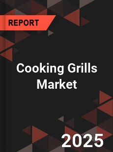 Global Cooking Grills Market