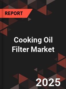 Cooking Oil Filter Global and China Top Players Market
