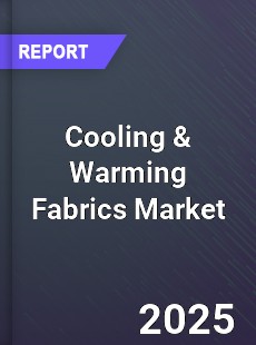 Global Cooling amp Warming Fabrics Market