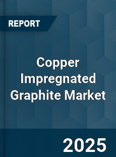 Copper Impregnated Graphite Market
