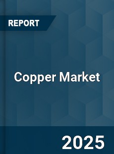 Copper Market Industry Analysis Market Size Share Trends