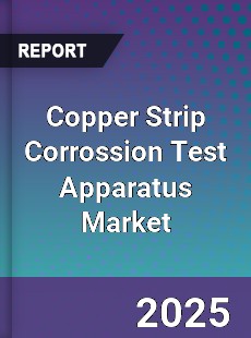 Copper Strip Corrossion Test Apparatus Market