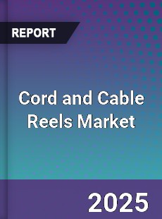 Global Cord and Cable Reels Market