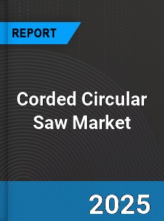 Global Corded Circular Saw Market