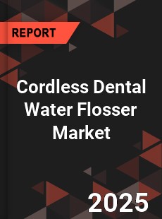 Cordless Dental Water Flosser Market