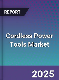 Global Cordless Power Tools Market