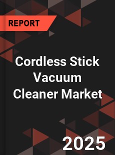 Cordless Stick Vacuum Cleaner Market