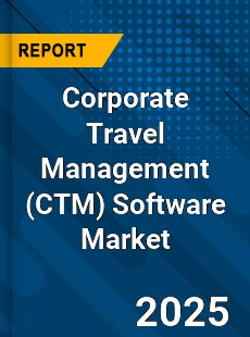Global Corporate Travel Management Software Market