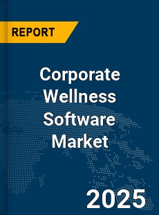 COVID 19 Outbreak Global Corporate Wellness Software Industry