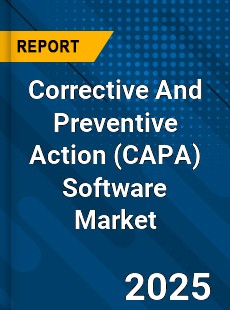 Global Corrective And Preventive Action Software Market