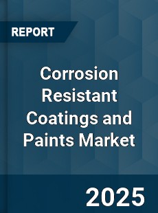 Global Corrosion Resistant Coatings and Paints Industry