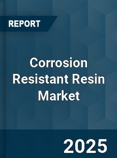 Global Corrosion Resistant Resin Market