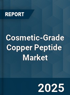 Cosmetic Grade Copper Peptide Global and China Top Players Market