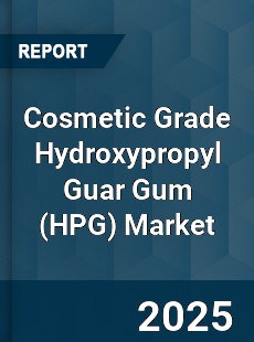 Global Cosmetic Grade Hydroxypropyl Guar Gum Market