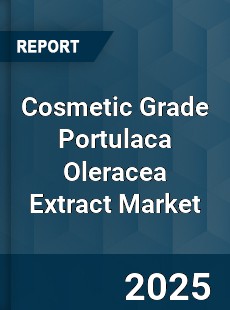 Cosmetic Grade Portulaca Oleracea Extract Market