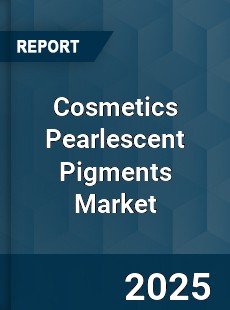 Cosmetics Pearlescent Pigments Market