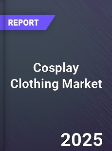Global Cosplay Clothing Market
