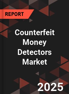 Global Counterfeit Money Detectors Market