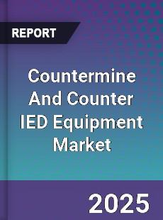 Countermine And Counter IED Equipment Market