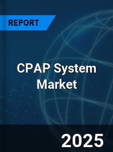 Report on Global CPAP System Market by Player Region