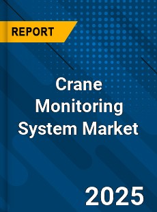 Crane Monitoring System Market