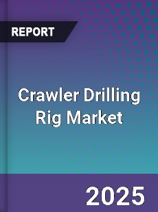 Crawler Drilling Rig Market