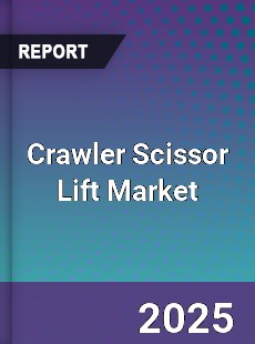 Crawler Scissor Lift Market