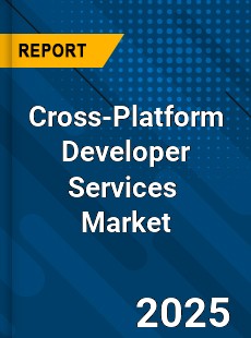 Global Cross Platform Developer Services Market