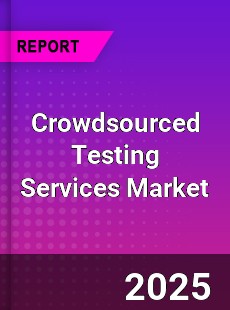 Worldwide Crowdsourced Testing Services Market