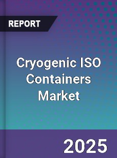 Global Cryogenic ISO Containers Market
