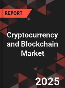 Global Cryptocurrency and Blockchain Market